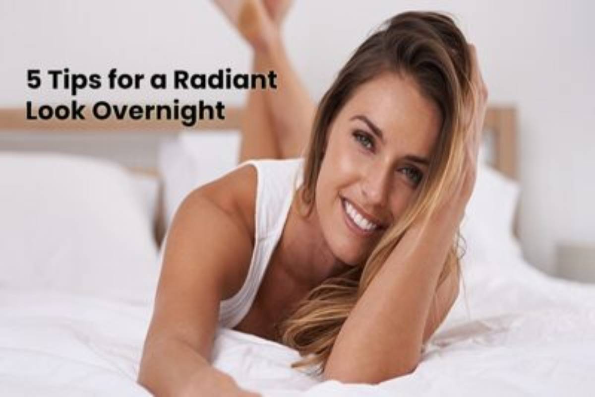 Looking great in the morning? The 5 tricks before bed