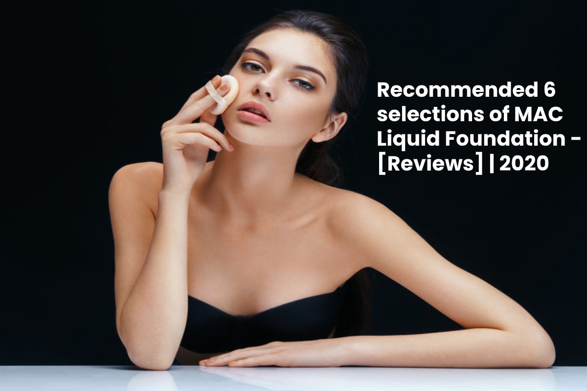 Advisable 6 alternatives of MAC Liquid Basis – [Reviews]